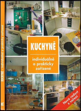 Kuchyně individuálně a prakticky zařízené