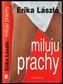 Miluju prachy