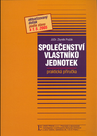 Společenství vlastníků jednotek Společenství vlastníků jednotek