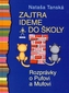 Zajtra ideme do školy - Rozprávky o Pufovi a Mufovi