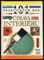 Úprava interiéru - 101 praktických rad