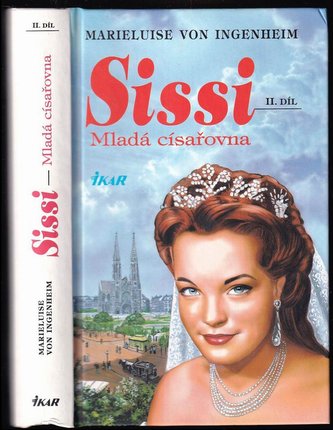 Sissi 2 - Mladá císařovna