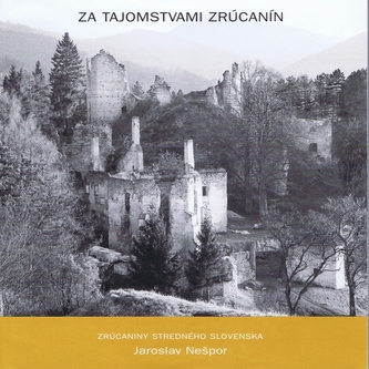 Za tajomstvami zrúcanín II Za tajomstvami zrúcanín II