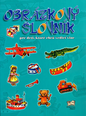 Obrázkový slovník pre deti, ktoré chú vedieť vicac