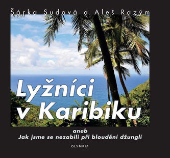 Lyžníci v Karibiku