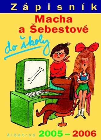 Zápisník Macha a Šebestové 2005-2006