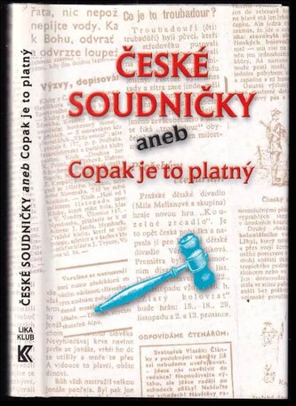 České soudničky aneb Copak je to platný