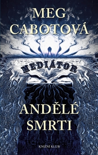 Andělé smrti - Mediátor