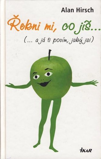 Řekni mi, co jíš ...