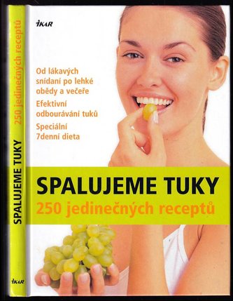 Spalujeme tuky - 250 receptů se spalov.