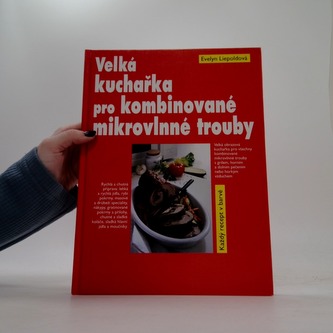 Veľká kuchárka pro kombinové mik.trouby