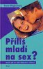 Příliš mladí na sex ?