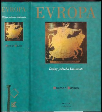 Evropa. Dějiny jednoho kontinentu.