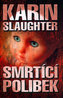 Smrtíci polibek