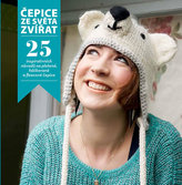 Čepice ze světa zvířat - 25 inspirativních návodů na pletené, háčkované a fleecové čepice