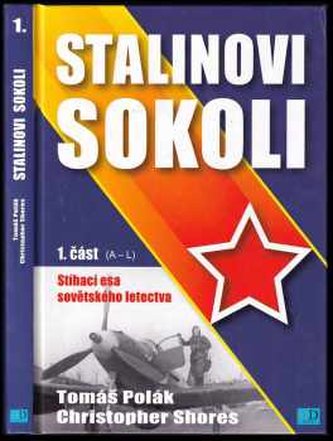 Stalinovi sokoli 1. část (A-L)
