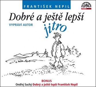 Dobré a ještě lepší jitro