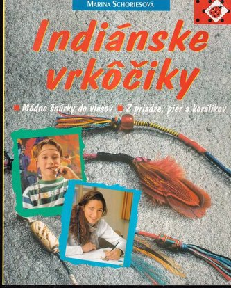 Indiánske vrkôčiky