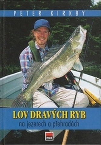 Lov dravých ryb na jezerech a přehradách