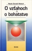 O vzťahoch a o bohatstve