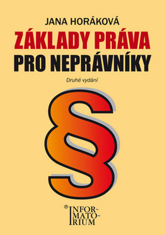 Základy práva pro neprávníky Základy práva pro neprávníky
