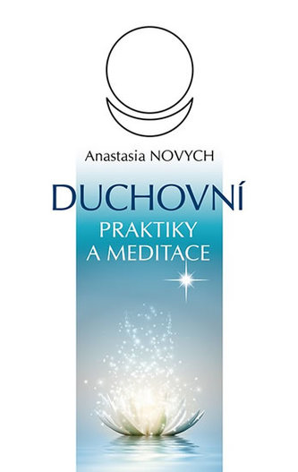 Duchovní praktiky a meditace 2.doplněné vydání