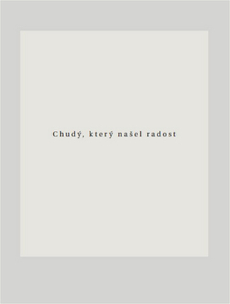 Chudý, který našel radost