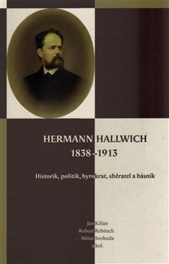 Hermann Hallwich 1838-1913 Hermann Hallwich 1838-1913