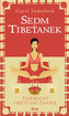 Sedm Tibeťanek - Tajemství chuti do života