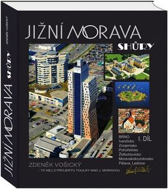 Jižní Morava shůry I.díl