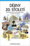 Dějiny 20. století Dějepisné atlasy pro ZŠ a víceletá gymnázia