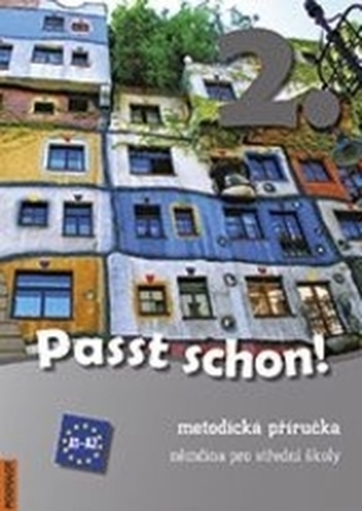 Passt schon! - 2. díl, metodická příručka se 3 CD Passt schon! - 2. díl, metodická příručka se 3 CD