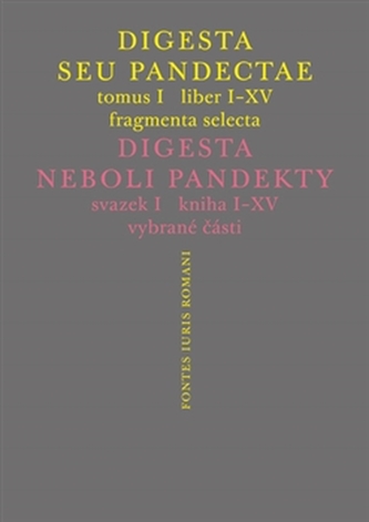 Digesta seu Pandectae. Justiniánská Digesta