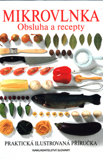 Mikrovlnka obsluha a recepty