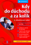 Kdy do důchodu a za kolik