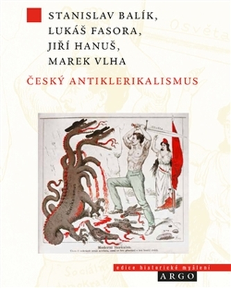 Český antiklerikalismus Český antiklerikalismus