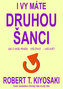 I vy máte druhou šanci