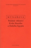 Počátek vítězství krále horního a dolního Egypta