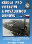 Křídla pro vítězství a poválečnou obnovu - Českoslovenští letci u dopravních jednotek RAF a ve vojenském poválečném dopravním letectvu ČSR (1940-1950)