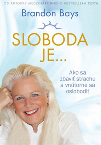 Sloboda je...
