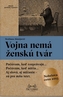 Vojna nemá ženskú tvár (pevná)