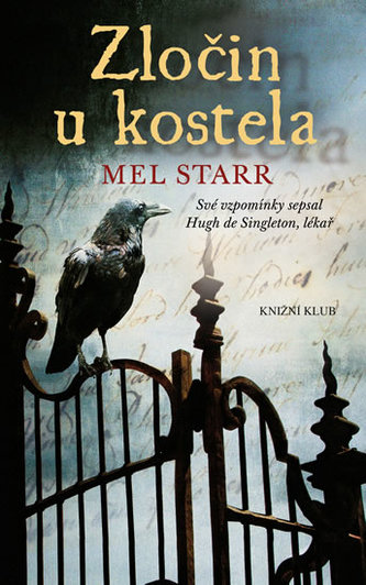 Zločin u kostela - Své vzpomínky sepsal Hugh de Singleton, lékař