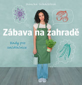 Zábava na zahradě - Rady pro začátečnice
