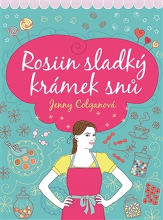Rosiin sladký krámek snů Rosiin sladký krámek snů