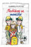Nezblázni sa, mamička