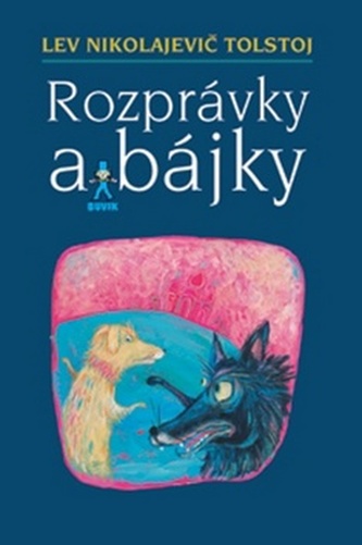 Rozprávky a bájky Rozprávky a bájky