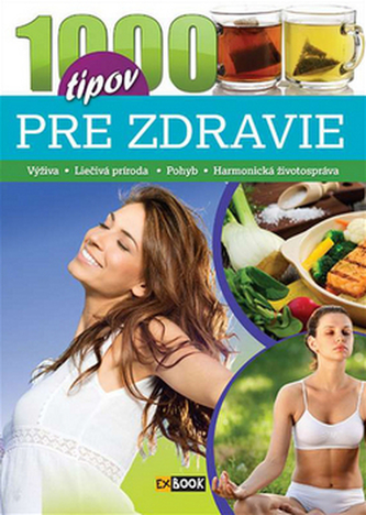 1000 tipov pre zdravie