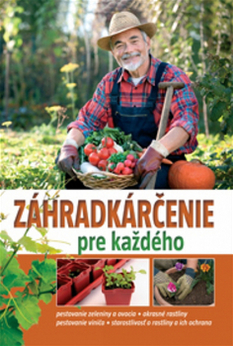 Záhradkárčenie pre každého