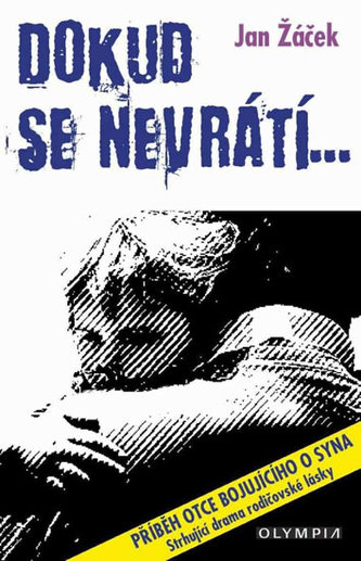 Dokud se nevrátí… Dokud se nevrátí…