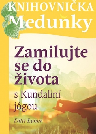 Zamilujte se do života s Kundaliní jógou